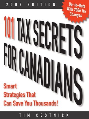 cover image of 101 Tax Secrets for Canadians 2007
